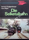 Book cover of Die Selketalbahn by ZIEGLGÄNSBERGER, Gerhard & RÖPER, Hans